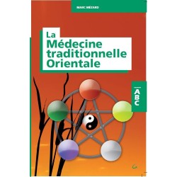 ABC : La Médecine Traditionnelle Orientale