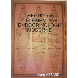 THEORIE DES 5 ELEMENTS ET ENDOCRINOLOGIE MODERNE