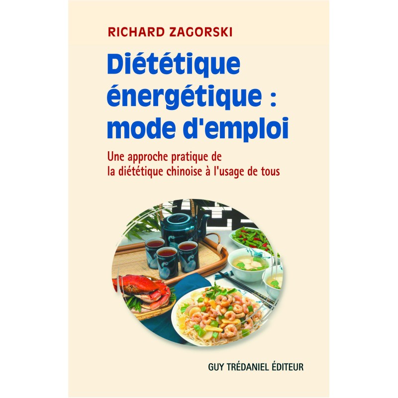 DIETETIQUE ENERGETIQUE : MODE D'EMPLOI